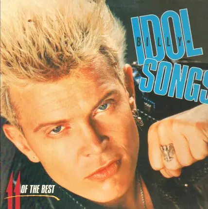 Billy Idol - Idol Songs - 11 Of The Best