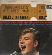 LP - Billy J. Kramer & The Dakotas - Trains And Boats And Planes