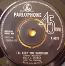 7'' - Billy J. Kramer & The Dakotas - I'll Keep You Satisfied