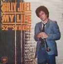 7'' - Billy Joel - My Life / 52nd Street