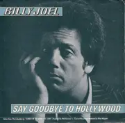 7'' - Billy Joel - Say Goodbye To Hollywood / Summer, Highland Falls