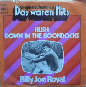 Billy Joe Royal - Hush / Down In The Boondocks
