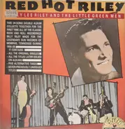 Billy Lee Riley And The Little Green Men - Red Hot Riley