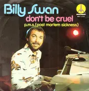 Billy Swan - Don't Be Cruel