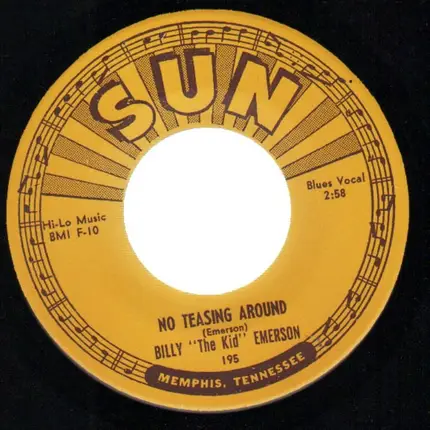 Billy 'The Kid' Emerson - No Teasing Around / If Lovin' Is Believing