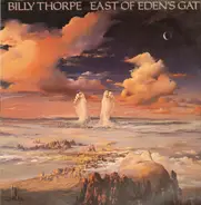 Billy Thorpe - East of Eden's Gate