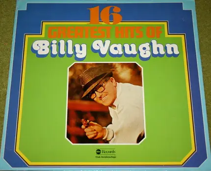 Billy Vaughn - 16 Greatest His Of Billy Vaughn