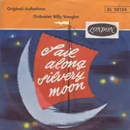 Billy Vaughn And His Orchestra - Sail Along Silv'ry Moon