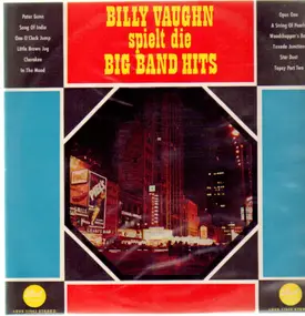 Billy Vaughn - Spielt die Big Band Hits