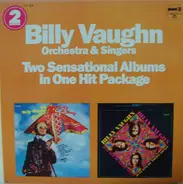 Billy Vaughn Orchestra & Singers - Two Sensational Albums In One Hit Package