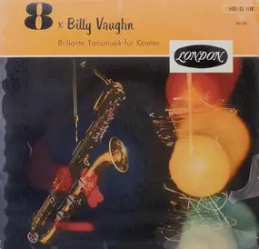 Billy Vaughn - 8x Billy Vaughn Brilliante Tanzmusik Für Kenner