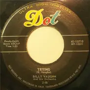 Billy Vaughn And His Orchestra - Trying / Tumbling Tumbleweeds