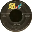 7'' - Billy Vaughn And His Orchestra - La Paloma / Here Is My Love