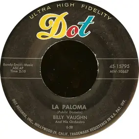 Billy Vaughn - La Paloma / Here Is My Love