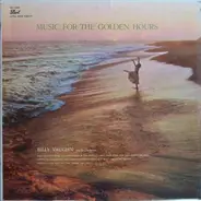 Billy Vaughn And His Orchestra - Music For The Golden Hours