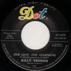 Billy Vaughn - One Love, One Heartache / Chapel By The Sea