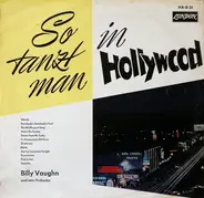 Billy Vaughn And His Orchestra - So Tanzt Man In Hollywood
