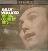 Billy Walker - The Big Country Hits