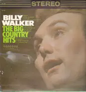 Billy Walker - The Big Country Hits