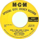 7'' - Billy Walker - When A Man Loves A Woman (The Way That I Love You)
