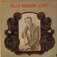 Billy Walker - Billy Walker Live