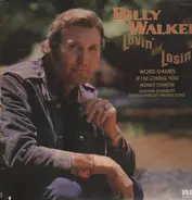 Billy Walker - Lovin' and Losin'