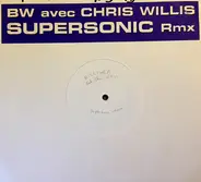 Billyweb Feat. Chris Willis - Supersonic Remixes