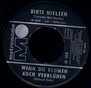 7inch Vinyl Single - Birte Nielsen - Thank You Und Auf Wiedersehn / Wenn Die Blumen Auch Verblühen