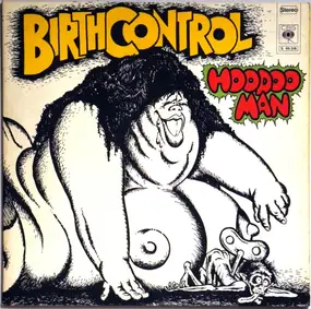 Birth Control - Hoodoo Man