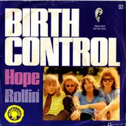 Birth Control - Hope / Rollin'