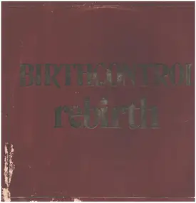 Birth Control - Rebirth