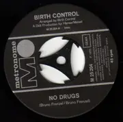 7inch Vinyl Single - Birth Control - No Drugs / All I Want Is You