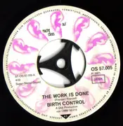 7inch Vinyl Single - Birth Control - The Work Is Done / Flesh And Blood
