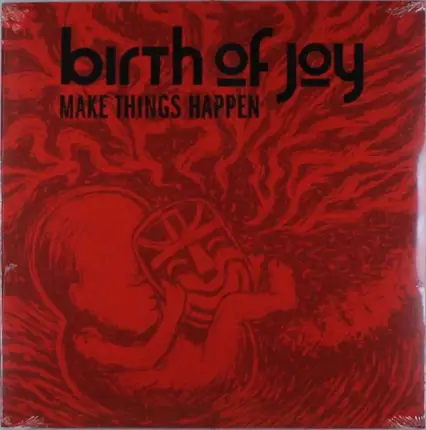 Birth Of Joy - Make Things Happen