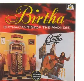 Birtha - Birtha / Can't Stop The Madness