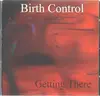 CD - Birth Control - Getting there
