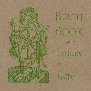 Birch Book - Fortune & Folly