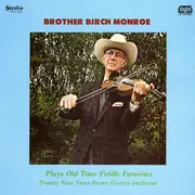 LP - Birch Monroe - Plays Old Time Fiddle Favorites