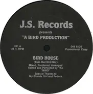 Bird - Bird House