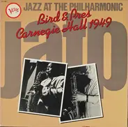 Bird & Pres - Jazz at the Philharmonic - Carnegie Hall 1949