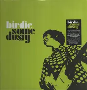 Birdie - Some Dusty