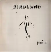 Birdland - Feel It