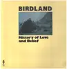 LP - Birdland - History Of Love And Belief - RARE SWISS EXP JAZZ