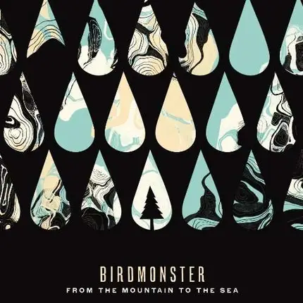 Birdmonster - From The Mountain To..