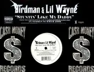 Birdman & Lil Wayne - Stuntin' Like My Daddy