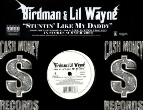 The Birdman - Stuntin' Like My Daddy