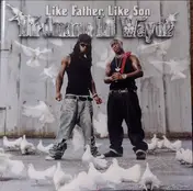 Lil Wayne - Like Father, Like Son
