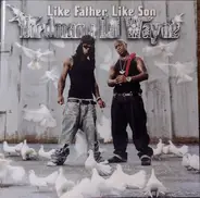 Birdman & Lil Wayne - Like Father, Like Son
