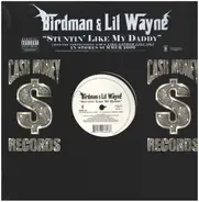 Birdman & Lil Wayne - Stuntin' Like My Daddy