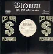 The Birdman - We Got That feat. 6 Shot